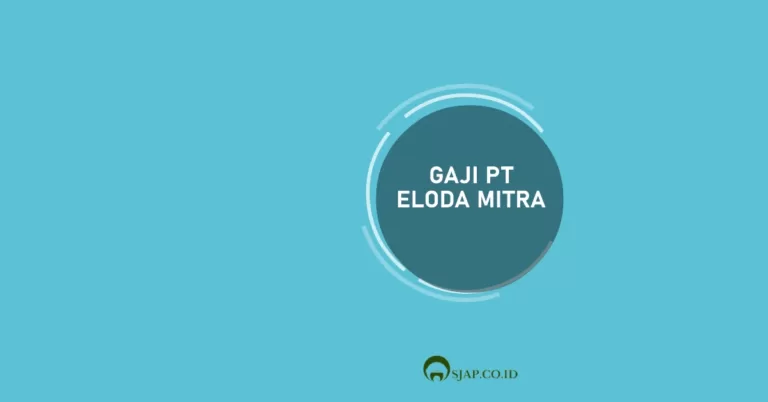 Gaji PT Eloda Mitra