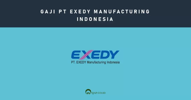 Gaji PT Exedy Manufacturing Indonesia