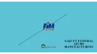 Gaji PT Federal Izumi Manufacturing