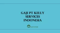 Gaji PT Kelly Services Indonesia