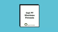 Gaji PT Kharisma Potensia