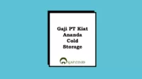 Gaji PT Kiat Ananda Cold Storage