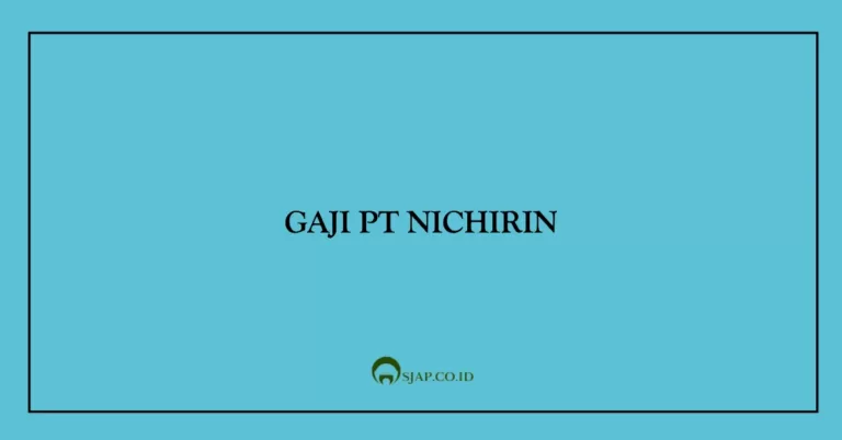 Gaji PT Nichirin Indonesia