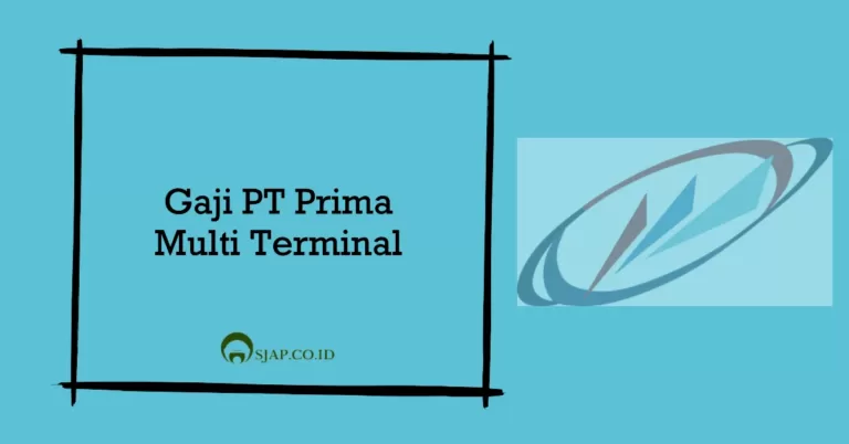 Gaji PT Prima Multi Terminal