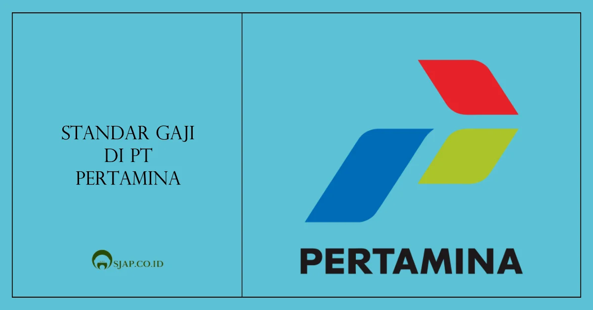 Gaji PT Pertamina Terbaru