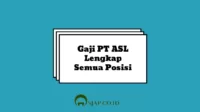 Gaji PT ASL Lengkap Semua Posisi