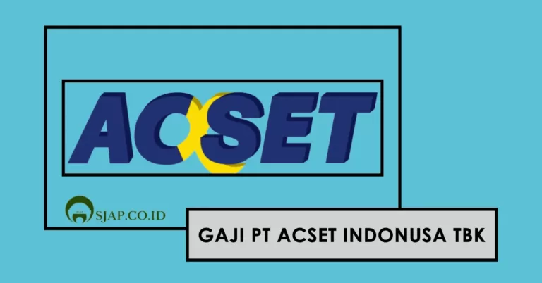 Gaji PT Acset Indonusa Tbk