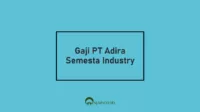 Gaji PT Adira Semesta Industry