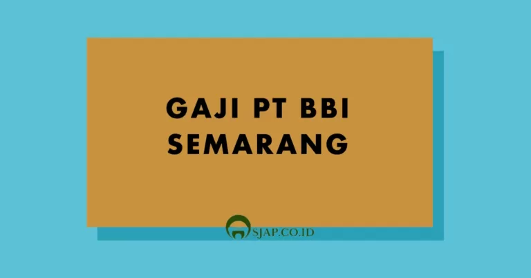 Gaji PT BBI Semarang