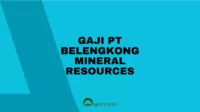 Gaji PT Belengkong Mineral Resources