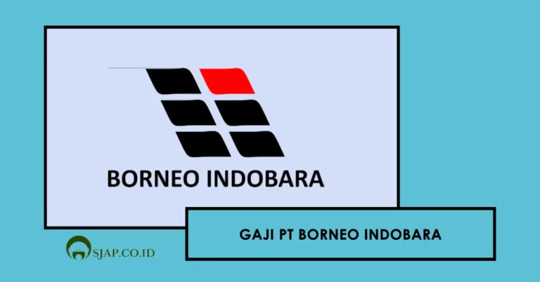 Gaji PT Borneo Indobara
