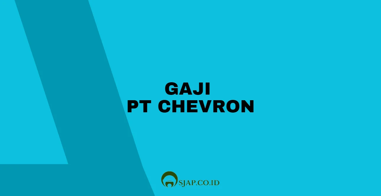 Gaji PT Chevron