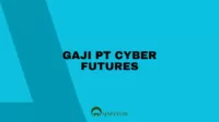 Gaji PT Cyber Futures