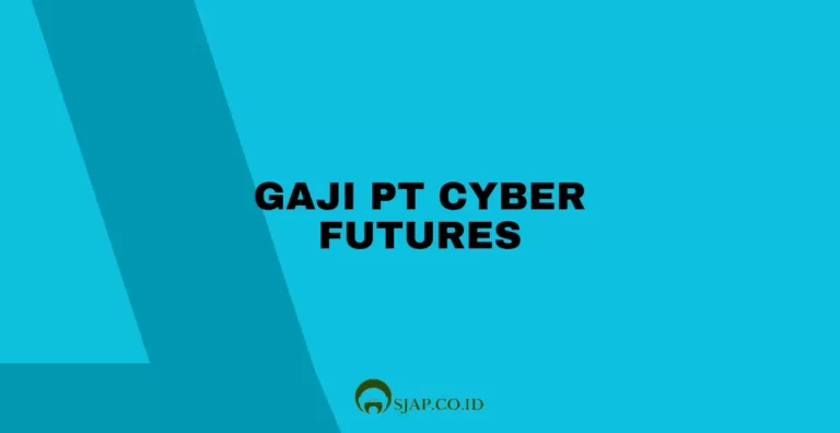 Gaji PT Cyber Futures