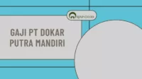 Gaji PT Dokar Putra Mandiri