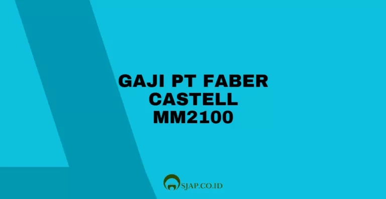 Gaji PT Faber Castell MM2100