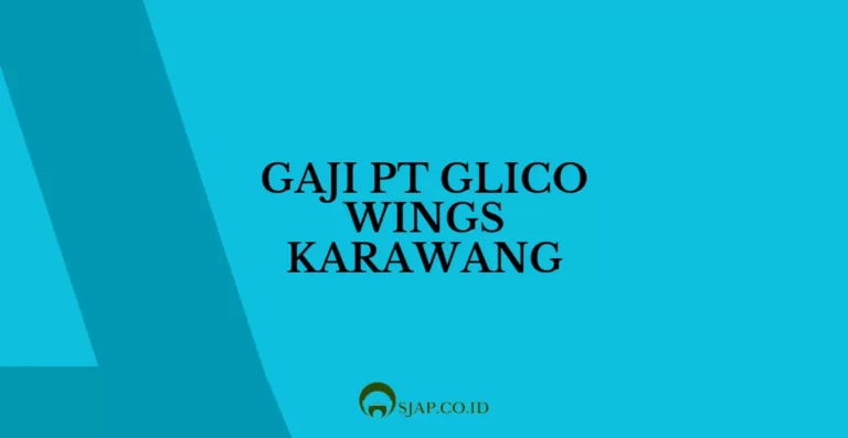 Gaji PT Glico Wings Karawang