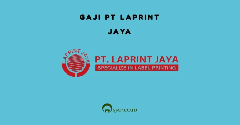 Gaji PT Laprint Jaya