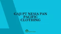 Gaji PT Nesia Pan Pacific Clothing