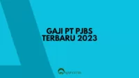 Gaji PT PJBS Terbaru 2023