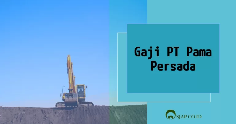 Gaji PT Pama Persada