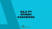 Gaji PT Spindo Karawang