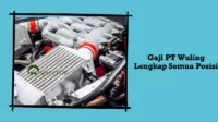 Gaji PT Wuling Lengkap Semua Posisi