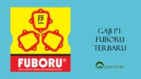 Gaji Pt Fuboru Terbaru