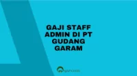 Gaji Staff Admin di PT Gudang Garam