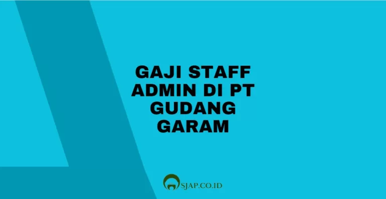 Gaji Staff Admin di PT Gudang Garam