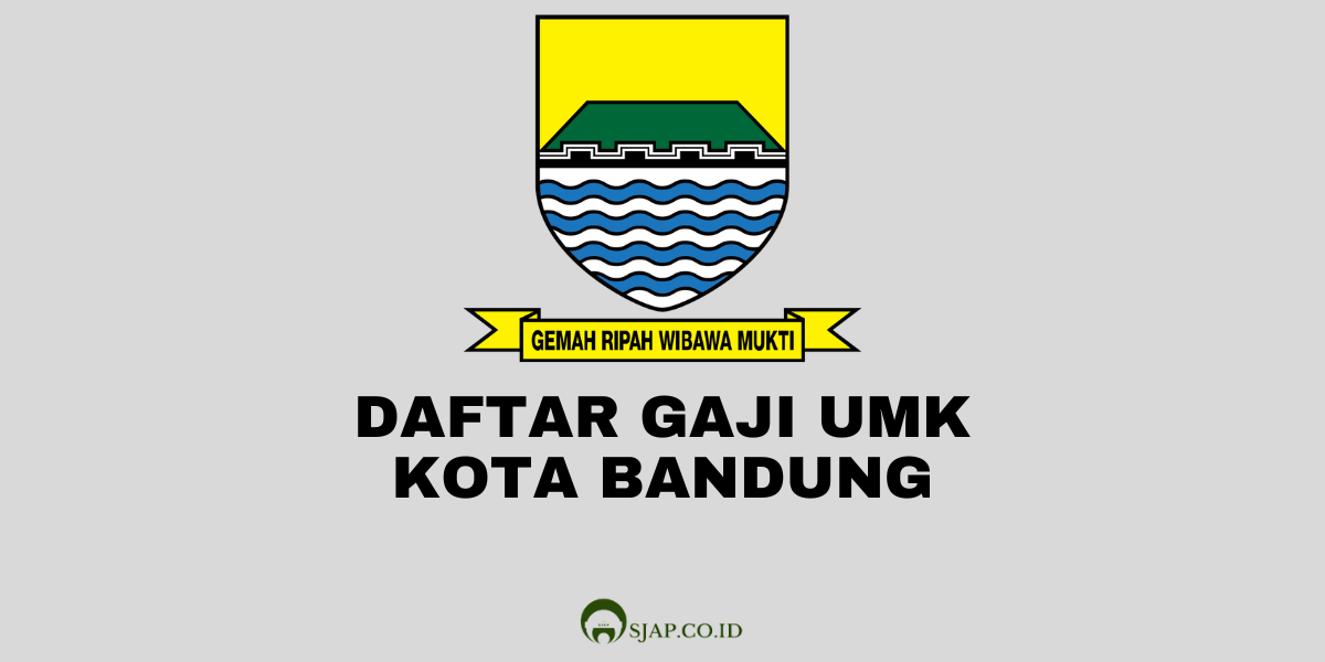 Daftar Gaji UMK Kota Bandung