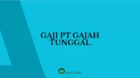 Gaji PT Gajah Tunggal