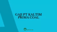 Gaji PT Kaltim Prima Coal