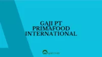 Gaji PT Primafood International