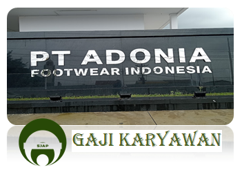 Gaji PT Adonia Footwear Indonesia