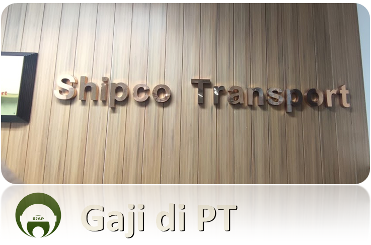 Gaji PT Shipco Transport Indonesia