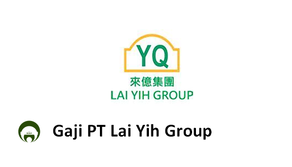 Gaji PT Lai Yih Group