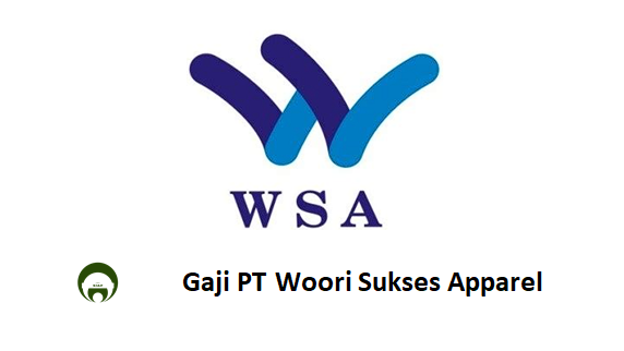 Gaji PT Woori Sukses Apparel