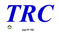 Gaji PT TRC