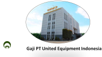 Gaji PT United Equipment Indonesia