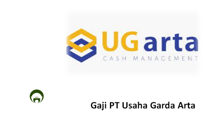 Gaji PT UG Arta