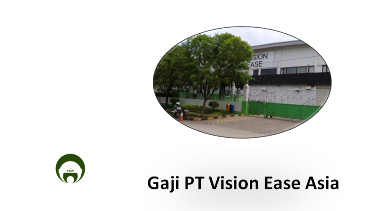 Gaji PT Vision Ease Asia