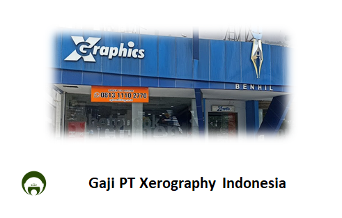 Gaji PT Xerography Indonesia