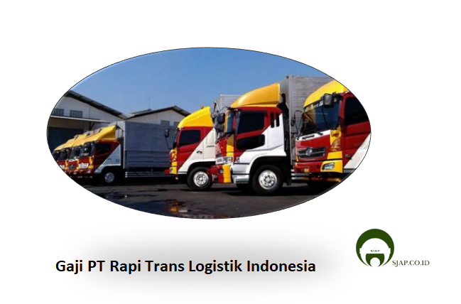 Gaji PT Rapi Trans Logistik Indonesia