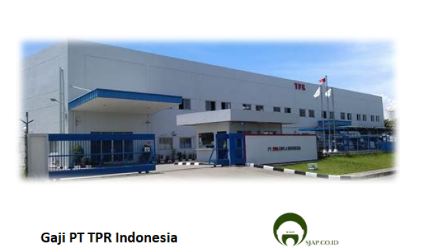 Gaji PT TPR Indonesia