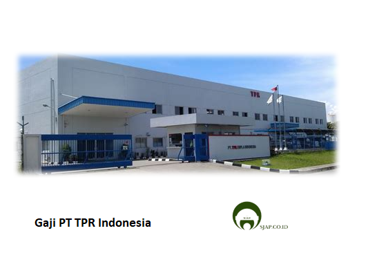 Gaji PT TPR Indonesia