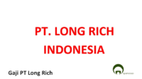 Gaji PT Long Rich