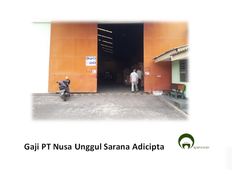 Gaji PT Nusa Unggul Sarana Adicipta