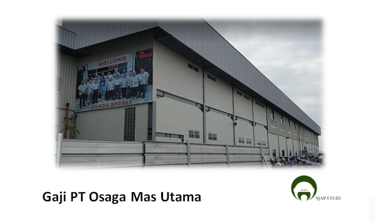 Gaji PT Osaga Mas Utama
