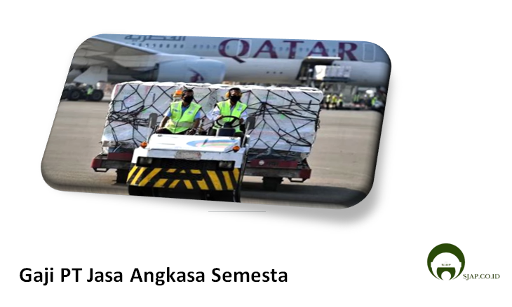 Gaji PT Jasa Angkasa Semesta